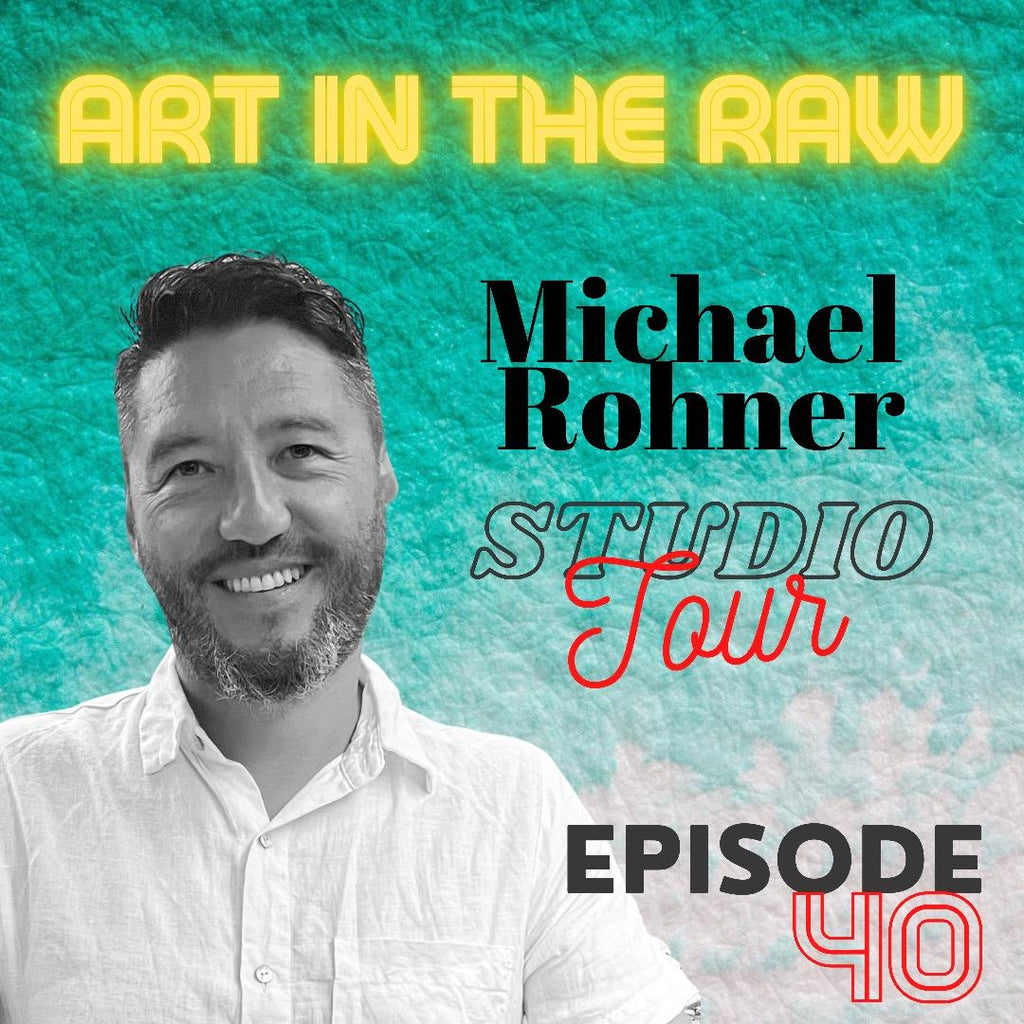 Milestone Episode 40 of Art in the Raw (Michael celebrates in theme!)